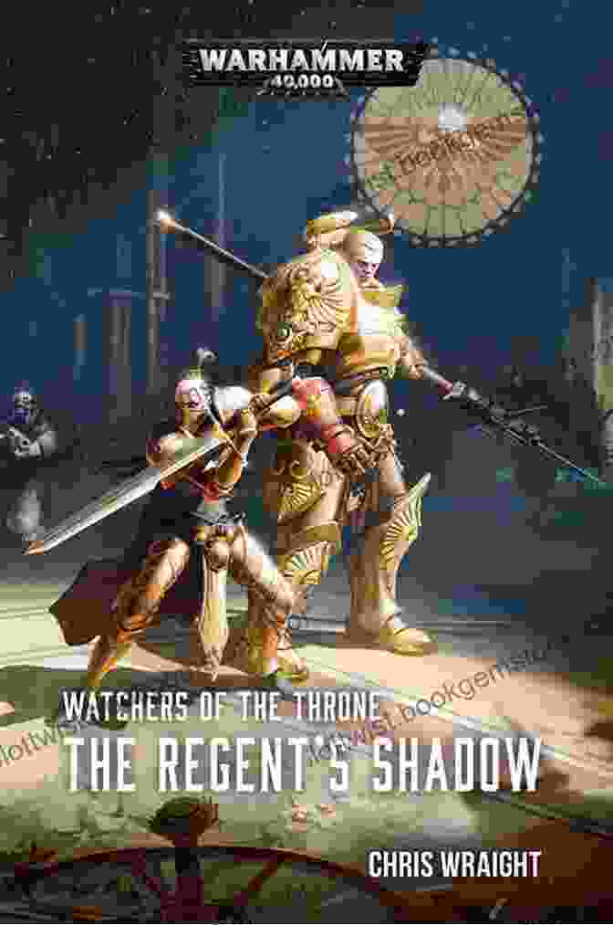 A Group Of Regent Shadow Watchers Clad In Black Cloaks And Masks, Standing In The Shadows Of The Throne Room. The Regent S Shadow (Watchers Of The Throne: Warhammer 40 000 2)