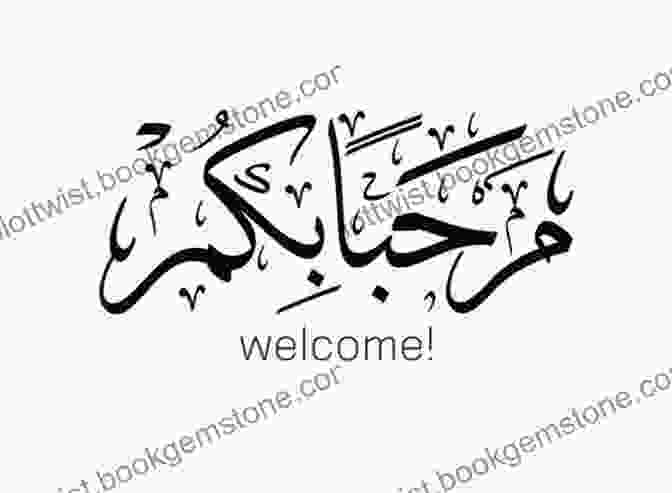 Arabic Greeting 'Marhaba' Written In Arabic Script Conversational Arabic Quick And Easy: Saudi Najdi Dialect