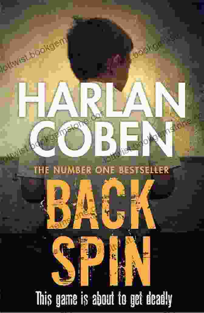 Back Spin By Harlan Coben Back Spin: A Myron Bolitar Novel