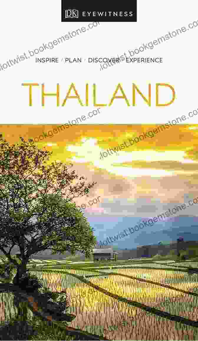 DK Eyewitness Thailand Travel Guide DK Eyewitness Thailand (Travel Guide)