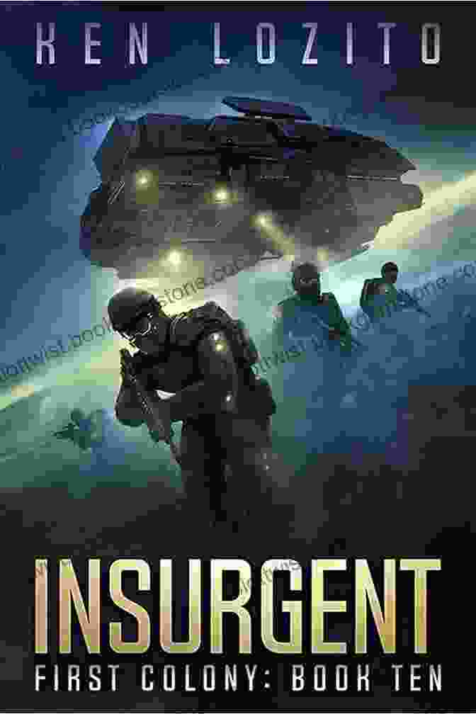 Insurgent First Colony Buildings And Landscape Insurgent (First Colony 10) Ken Lozito