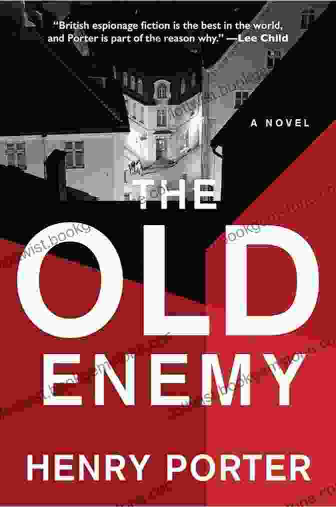 Paul Samson's Novel, 'The Old Enemy,' Depicts The Gripping Tale Of Espionage, Resistance, And The Enduring Human Spirit Set Against The Backdrop Of World War II. The Old Enemy: A Novel (Paul Samson)