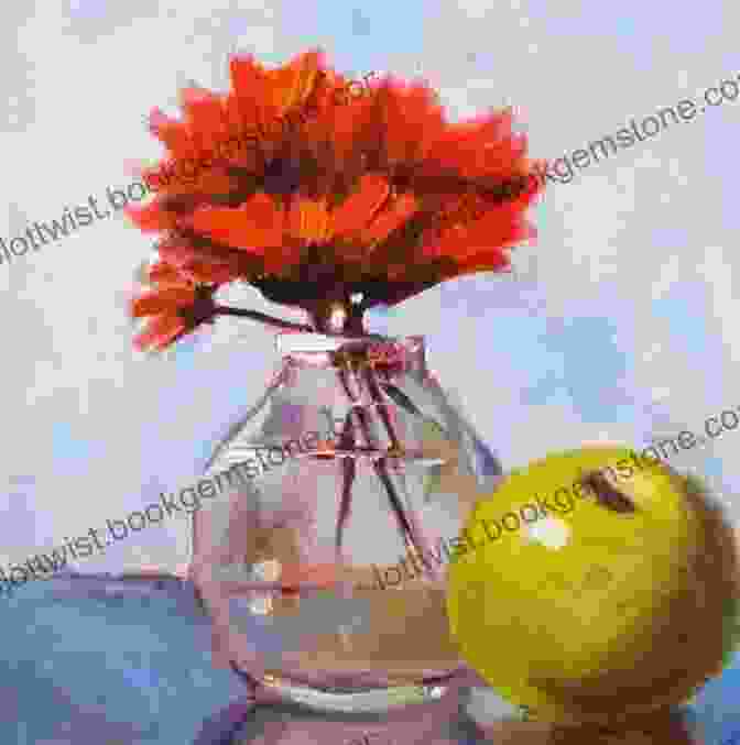 Still Life Painting Of A Vase Of Flowers And Fruit 30 Ways To Master Still Life Painting