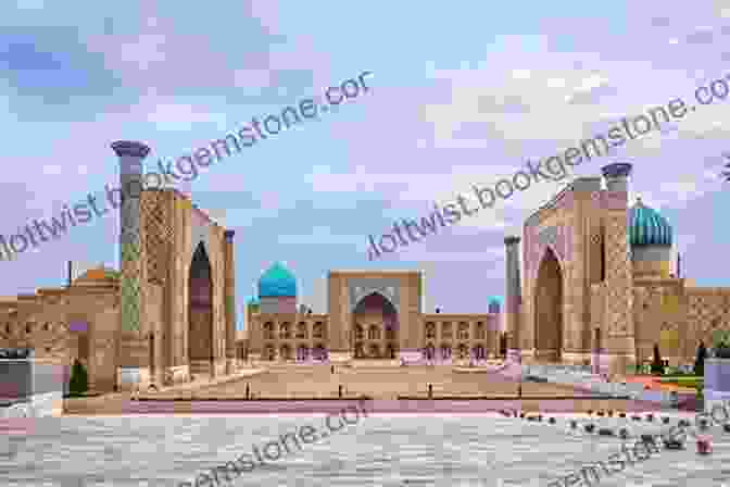 The Registan Square In Samarkand, Uzbekistan Through Russian Central Asia Stephen Graham