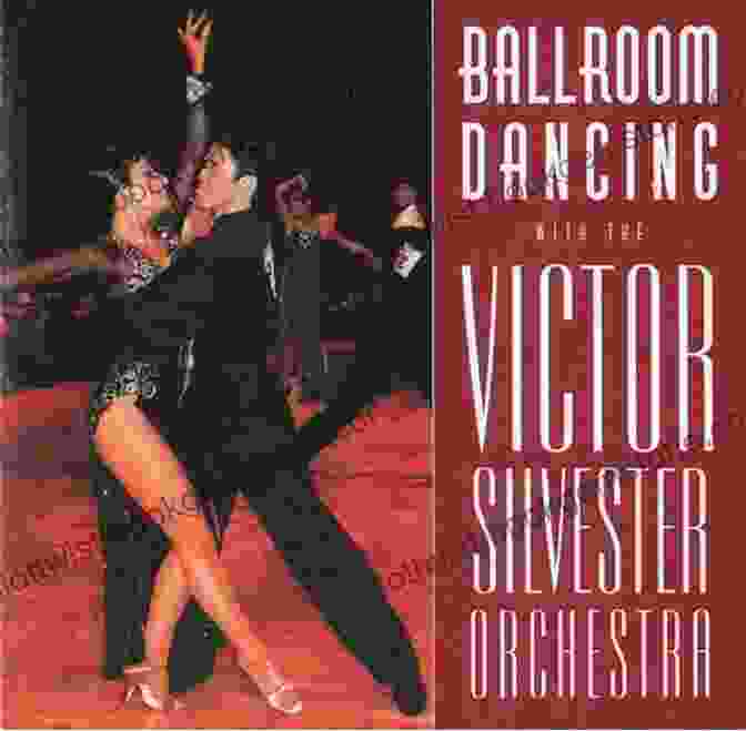 Victor Silvester, The Pioneer Of Modern Ballroom Dancing Modern Ballroom Dancing Victor Silvester