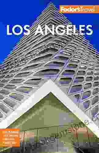 Fodor S Los Angeles: With Disneyland Orange County (Full Color Travel Guide)