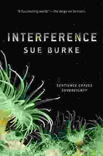 Interference: A Novel (Semiosis Duology 2)