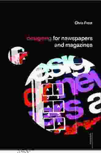 Designing For Newspapers And Magazines (Media Skills)