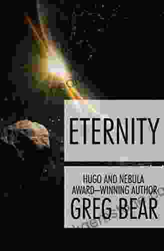 Eternity (The Way 2) Greg Bear