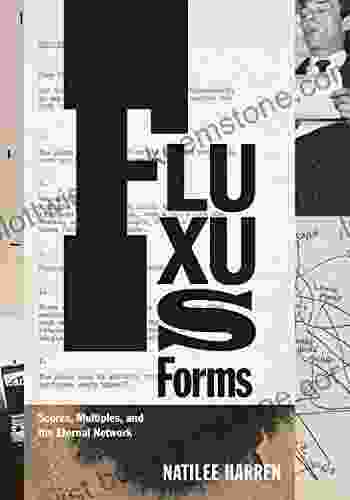 Fluxus Forms: Scores Multiples And The Eternal Network