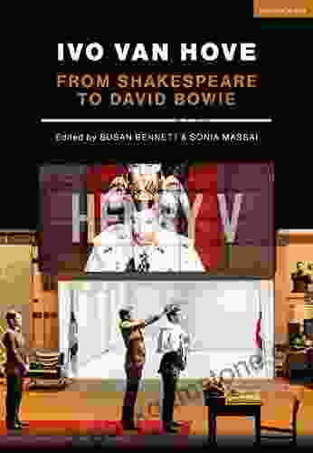 Ivo Van Hove: From Shakespeare To David Bowie (Performance Books)