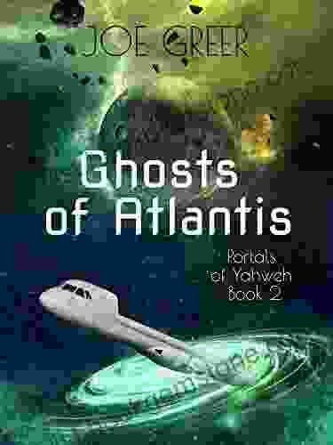 Ghosts Of Atlantis (Portals Of Yahweh 2)