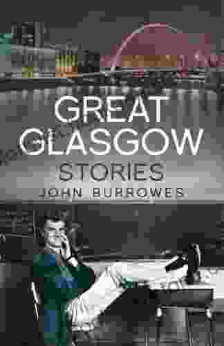 Great Glasgow Stories John Burrowes