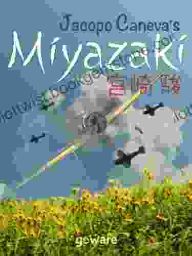 Jacopo Caneva S Miyazaki: Hayao Miyazaki S Studio Ghibli The Wind That Shakes Your Soul (Pop Corn)