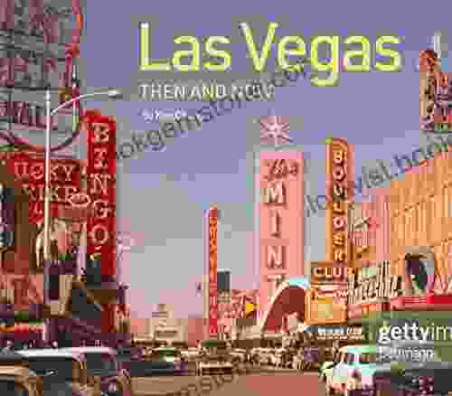 Las Vegas Then And Now Version 5