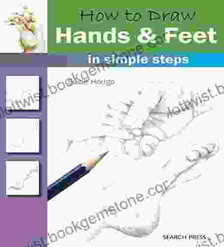 How To Draw: Hands Feet: In Simple Steps
