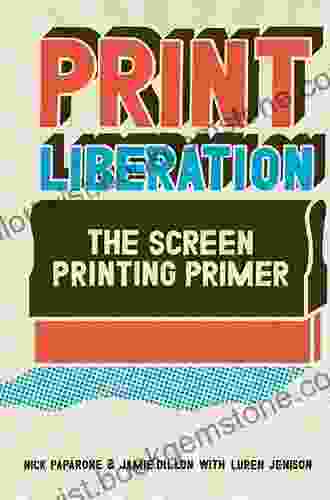 Print Liberation: The Screen Printing Primer