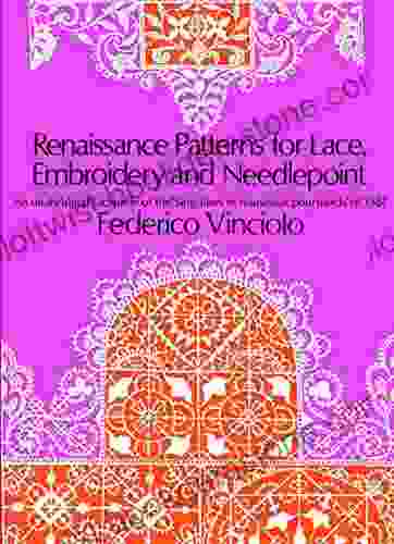 Renaissance Patterns For Lace Embroidery And Needlepoint (Dover Knitting Crochet Tatting Lace)