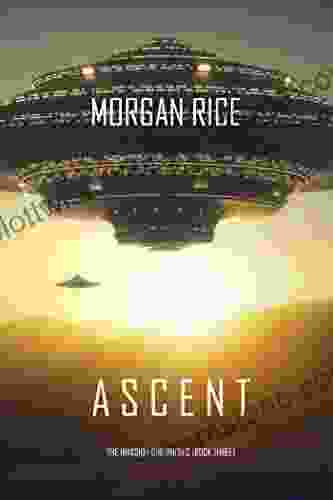 Ascent (The Invasion Chronicles Three): A Science Fiction Thriller