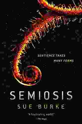 Semiosis: A Novel (Semiosis Duology 1)