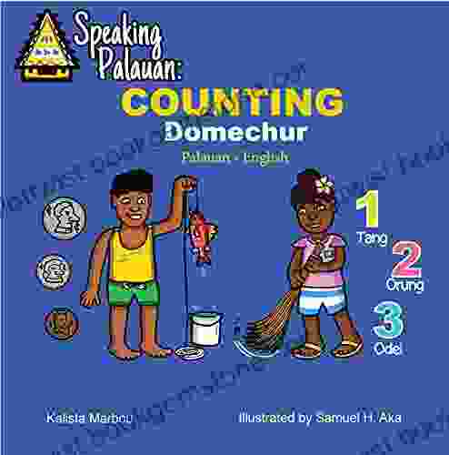 Speaking Palauan: Domechur Counting In Palauan