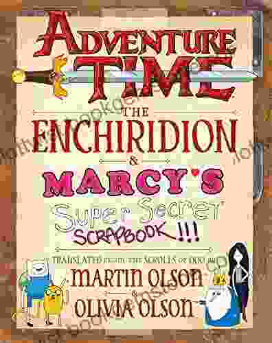 Adventure Time: The Enchiridion Marcy S Super Secret Scrapbook