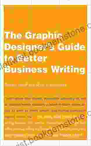 The Graphic Designer S Guide To Better Business Writing