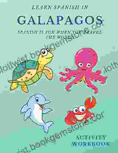 Learn Spanish In Galapagos: Spanish Is Fun When You Travel The World
